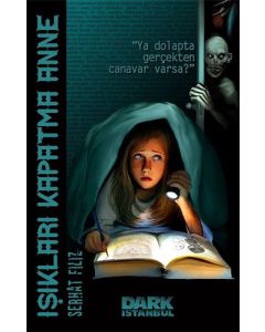 Işıkları Kapatma Anne