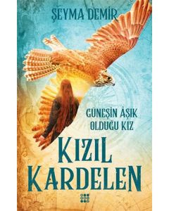 Kızıl Kardelen 2 - Güneşin Âşık Olduğu Kız