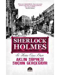 Sherlock Holmes - Aklın Şüphesi Suçun Gerçeğidir