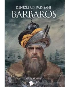 Denizlerin Padişahı Barbaros