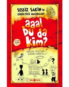 Sessiz Sakin'in Gürültülü Maceraları 1 - Aaa Bu da Kim?