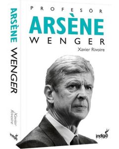 Profesör Arsene Wenger (Ciltli)