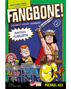 Fangbone! Bahtsız Yumurta