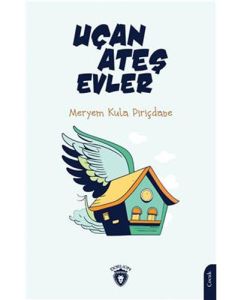 Uçan Ateş Evler