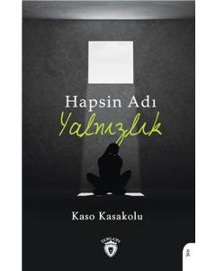 Hapsin Adı Yalnızlık