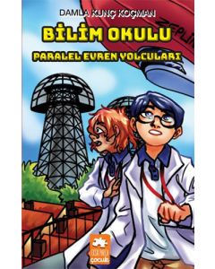 Bilim Okulu - Paralel Evren Yolcuları