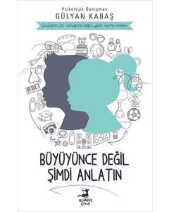 Büyüyünce Değil Şimdi  Anlatın