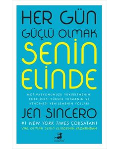 Her Gün Güçlü Olmak Senin Elinde