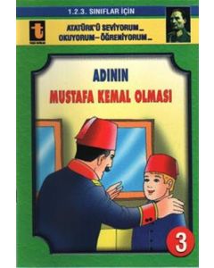 Adının Mustafa Kemal Olması