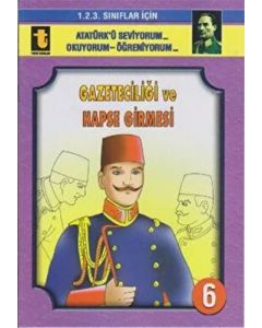 Gazeteciliği ve Hapse Girmesi