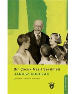 Bir Çocuk Nasıl Sevilmeli?