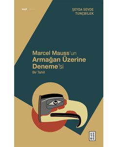 Marcel Mauss’un Armağan Üzerine Deneme’si