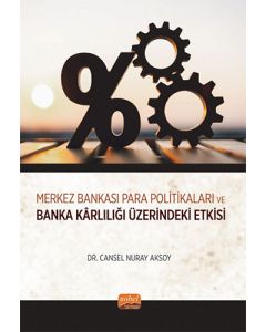Merkez Bankası Para Politikaları ve Banka Karlılığı Üzerindeki Etkisi