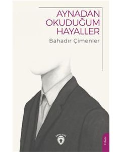 Aynadan Okuduğum Hayaller
