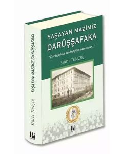 Yaşayan Mazimiz Darüşşafaka (Ciltli)