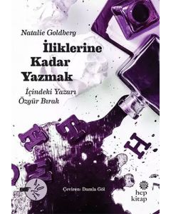 İliklerine Kadar Yazmak