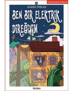 Ben Bir Elektrik Direğiyim