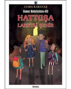 Hattuşa Lanetli Şehir - Zaman Muhafızları 3