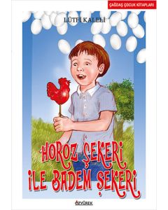 Horoz Şekeri ile Badem Şekeri