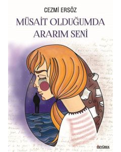Müsait Olduğumda Ararım Seni