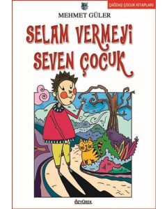 Selam Vermeyi Seven Çocuk