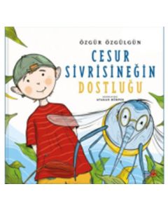 Cesur Sivrisineğin Dostluğu