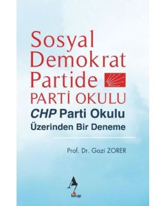 Sosyal Demokrat Partide Parti Okulu - CHP Parti Okulu Üzerinden Bir Deneme