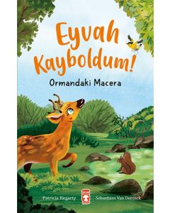 Eyvah Kayboldum! - Ormandaki Macera