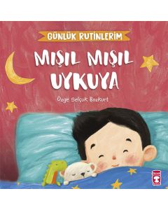 Mışıl Mışıl Uykuya - Günlük Rutinlerim
