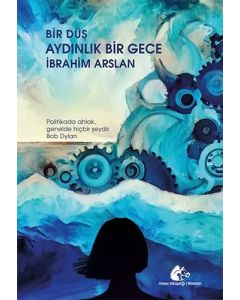 Bir Düş Aydınlık Bir Gece