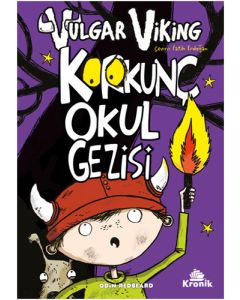 Vulgar Viking 3 - Korkunç Okul Gezisi