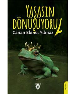 Yaşasın Dönüşüyoruz!