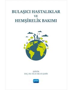 Bulaşıcı Hastalıklar ve Hemşirelik Bakımı