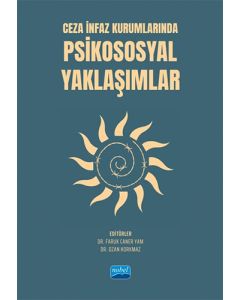Ceza İnfaz Kurumlarında Psikososyal Yaklaşımlar