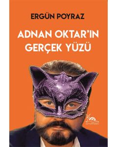Adnan Oktar'ın Gerçek Yüzü