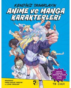Kendiniz Tasarlayın - Anime ve Manga Karakterleri