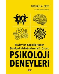 Pavlov’un Köpeklerinden Stanford Mahkûmlarına En Çarpıcı Psikoloji Deneyleri