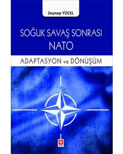 Soğuk Savaş Sonrası Nato Adaptasyon ve Dönüşüm