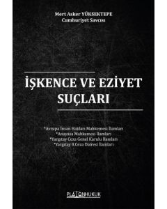 İşkence ve Eziyet Suçları 