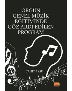 Örgün Genel Müzik Eğitiminde Göz Ardı Edilen Program