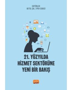 21. Yüzyılda Hizmet Sektörüne Yeni Bir Bakış