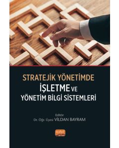 Stratejik Yönetimde İşletme ve Yönetim Bilgi Sistemleri