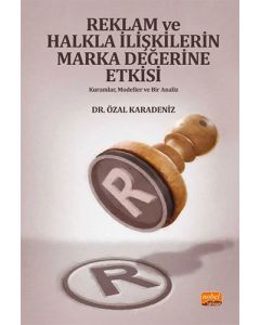 Reklam ve Halkla İlişkilerin Marka Değerine Etkisi