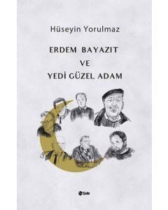 Erdem Bayazıt ve Yedi Güzel Adam