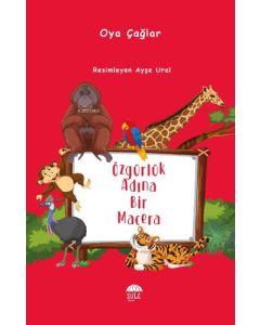 Özgürlük Adına Bir Macera