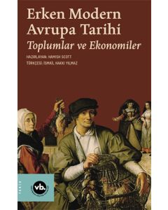 Erken Modern Avrupa Tarihi: Toplumlar ve Ekonomiler