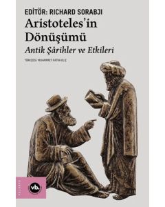 Aristoteles'in Dönüşümü - Antik Şarihler ve Etkileri