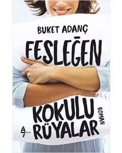 Fesleğen Kokulu Rüyalar