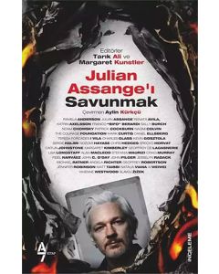 Julian Assange’ı Savunmak