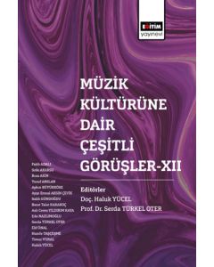Müzik Kültürüne Dair Çeşitli Görüşler - 12